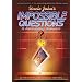 Uncle John's Bathroom Reader Impossible Questions (& Astounding Answers)