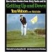 Getting Up and Down: How to Save Strokes from Forty Yards and in