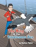 The king & the troublesome sea