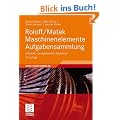 Roloff/Matek Maschinenelemente Aufgabensammlung: Aufgaben, L�sungshinweise, Ergebnisse