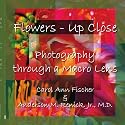 Flowers - Up Close: Photography through a Macro Lens