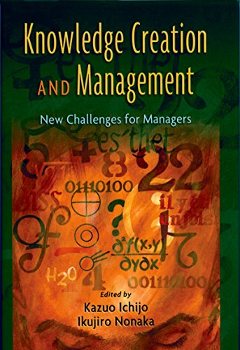 Knowledge Creation and Management: New Challenges for Managers
