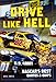 Drive Like Hell: NASCAR's Best Quotes and Quips