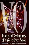 VO: Tales and Techniques of a Voice-over Actor