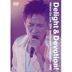 Delight&Devotion! Hiromi Go Live 35th Anniversary Celebration 2006 [DVD]