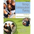 Strategic Communications Planning: For Effective Public Relations and Marketing