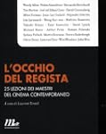 L'occhio del regista. 25 lezioni dei...