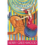 Blood and Circuses: Phryne Fisher Mystery book cover