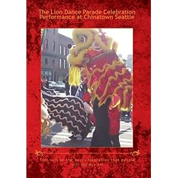 The Lion Dance Parade Celebration Performance at Chinatown Seattle