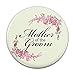 Wedding Floral Mother of the Groom Pinback Button Pin Badge - 2.25