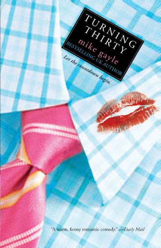 Turning Thirty, by Mike Gayle Turning Thirty, by Mike Gayle
