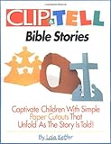 Clip & Tell Bible Stories