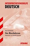 Interpretationshilfe Deutsch: Das Muschelessen - Interpretationen Deutsch - Birgit Vanderbeke, Dr. Bertold Heizmann