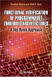 Functional Verification of Programmable Embedded Architectures: A Top-Down Approach