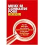 Mieux se conna�tre pour r�ussir : Tous les tests pour s'auto�valuer