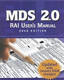 MDS 2.0 RAI User's Manual, 2008 Edition