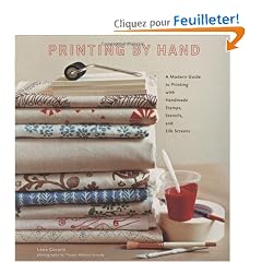 Printing by Hand: A Modern Guide to Printing With Handmade Stamps, Stencils, and Silk Screens