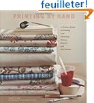 Printing by Hand: A Modern Guide to P...
