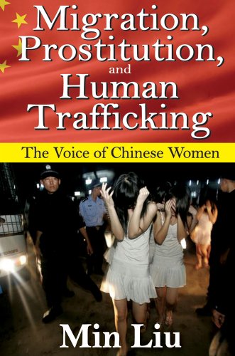 Migration, Prostitution, and Human Trafficking: The Voice of Chinese Women