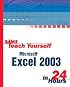 Sams Teach Yourself Excel 2003 in 24 Hours