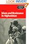 Islam and Resistance in Afghanistan (Cambridge Middle East Library)