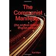 The Communist Manifesto (the original definitive English edition)