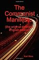 The Communist Manifesto (the original definitive English edition)