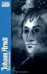 Johann Arndt: True Christianity (Classics of Western Spirituality)