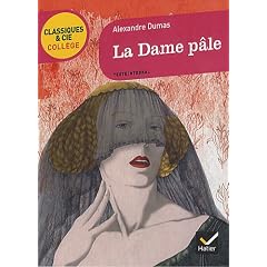 Dumas (Alexandre), La Dame P�le