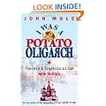 I Was a Potato Oligarch: Travels and Travails in the New Russia