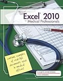 Microsoft Excel 2010 for medical professionals