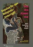Produkt-Bild: Von nix kommt nix, Impulse f&uuml;r den Religionsunterricht