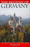 The Regions of Germany: A Reference Guide to History and Culture