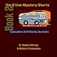 The O Line Mystery Shorts, Book 2 (Dramatized)