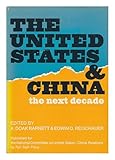 The United States and China : the next decade