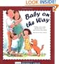 Baby on the Way (Sears Children's Library)