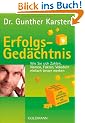 Erfolgs-Ged�chtnis: Wie Sie sich Zahlen, Namen, Fakten, Vokabeln einfach besser merken