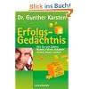 Erfolgs-Ged�chtnis: Wie Sie sich Zahlen, Namen, Fakten, Vokabeln einfach besser merken