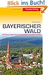 Bayerischer Wald: Mit Passau, Regensb...