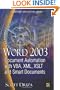 Word 2003 Document Automation with VBA, XML, XSLT, and Smart Documents (Wordware Applications Library)