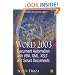 Word 2003 Document Automation with VBA, XML, XSLT, and Smart Documents (Wordware Applications Library)