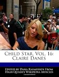 Child Star, Vol. 16: Claire Danes