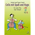 Cello mit Spa� und Hugo: Ein neuer Weg zum Cellospiel, Band 1
