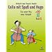 Cello mit Spa� und Hugo: Ein neuer Weg zum Cellospiel, Band 1