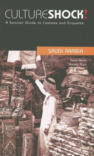 City Travel Guides Discounted  Used : Culture Shock! Saudi Arabia: A Survival Guide to Customs and Etiquette (Culture Shock! Guides)