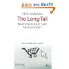 The Long Tail: Nischenprodukte statt Massenmarkt Das Gesch�ft der Zukunft