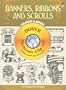 Banners, Ribbons and Scrolls CD-ROM and Book (Dover Electronic Clip Art)
