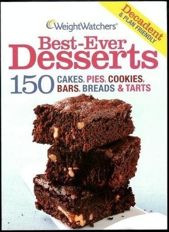 weight watchers best ever desserts  150 cakes pies cookies bars breads  tarts