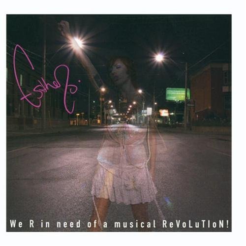Esthero - We R In Need Of a Musical Revolution - Zortam Music Esthero - We R In Need Of a Musical Revolution - Zortam Music