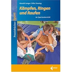 K�mpfen, Ringen und Raufen im Sportunterricht